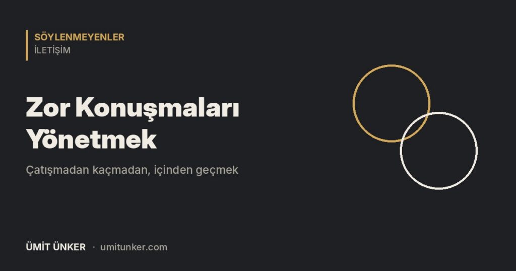 Zor Konuşmaları Yönetmek yazısının öne çıkan görseli